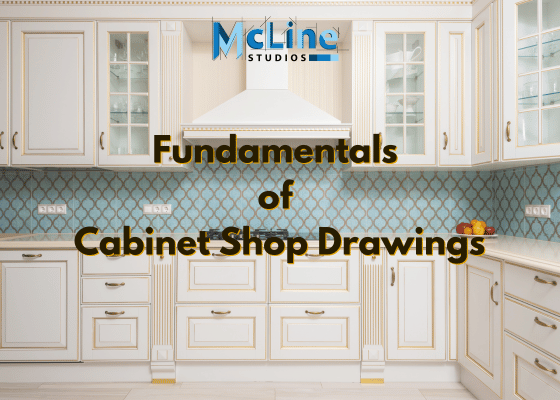 Cabinet Shop Drawings